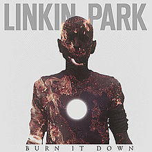 Linkin Park - Linkin Park - Burn It Down