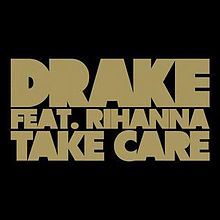 Drake Feat. Rihanna - Drake Feat. Rihanna - Take Care