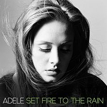 Adele - Adele - Set Fire To The Rain