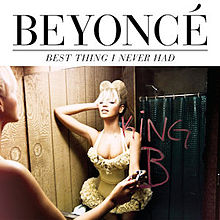 Beyonce - Beyonce - Best Thing I Never Had