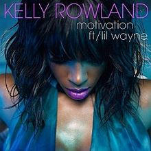 Kelly Rowland Feat. Lil Wayne - Kelly Rowland Feat. Lil Wayne - Motivation