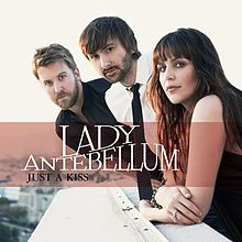 Lady Antebellum - Lady Antebellum - Just A Kiss