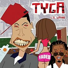 Tyga Feat. Lil Wayne - Tyga Feat. Lil Wayne - Faded