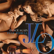 Jennifer Lopez Feat. Pitbull - Jennifer Lopez Feat. Pitbull - Dance Again